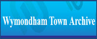 Wymondham Town Archive